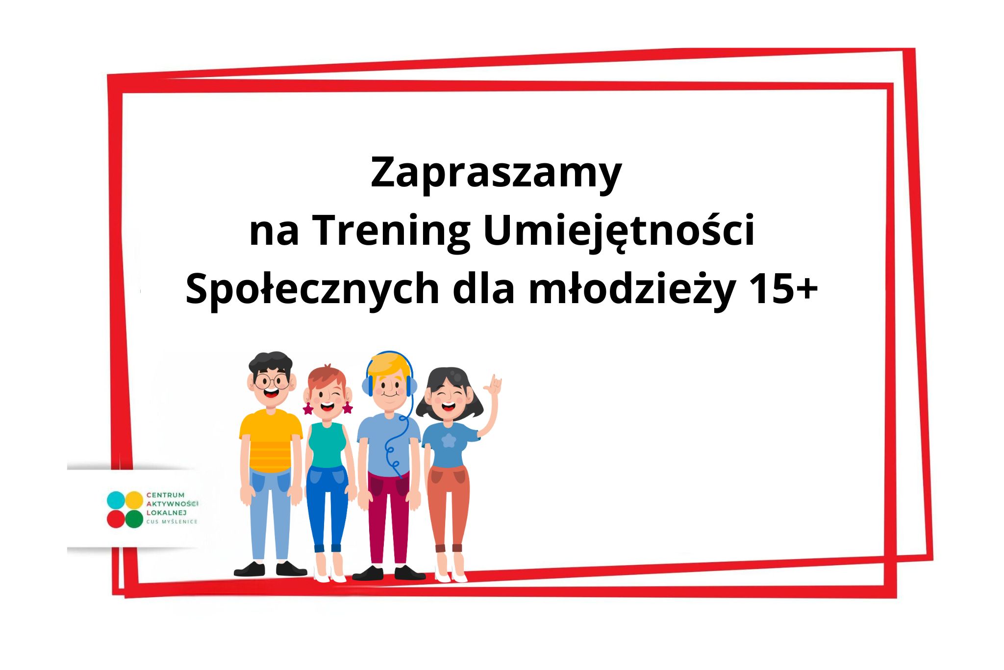 Trening Umiejętności Społecznych dla młodzieży 15+