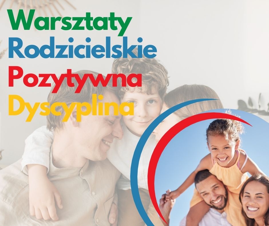 Warsztaty Rodzicielskie Pozytywna Dyscyplina